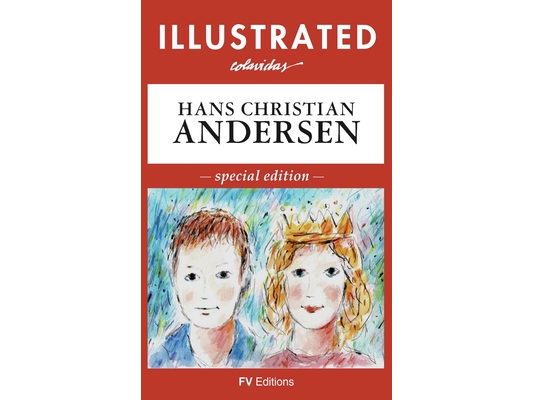 Illustrated Fairy Tales: Special Edition Illustrated by Onésimo Colavidas
