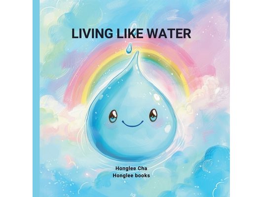Living Like Water