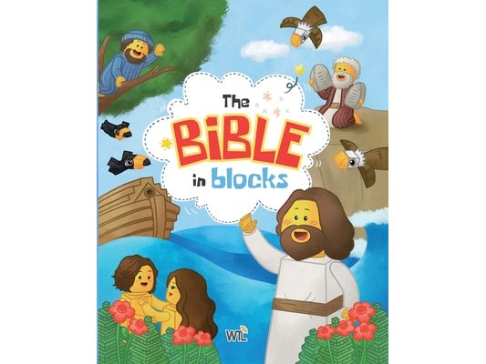 The Bible in Blocks: 40 Engaging Bible Stories with Fun Block-Style Illustrations for Kids and Families