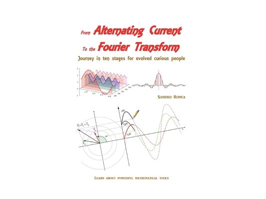From Alternating Current to the Fourier Transform