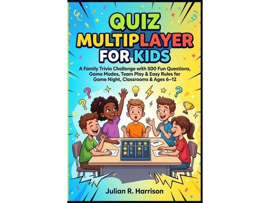 Quiz Multiplayer for Kids: A Family Trivia Challenge with 500 Fun Questions, Game Modes Team Play Easy Rules for Game Night, Classrooms Ages 6 -12