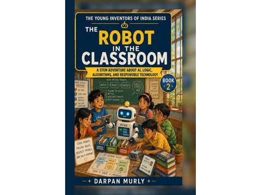 The Robot in the Classroom: A STEM Adventure About AI, Logic, Algorithms and Responsible Technology