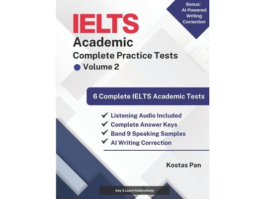 IELTS Academic: Complete Practice Tests Volume 2