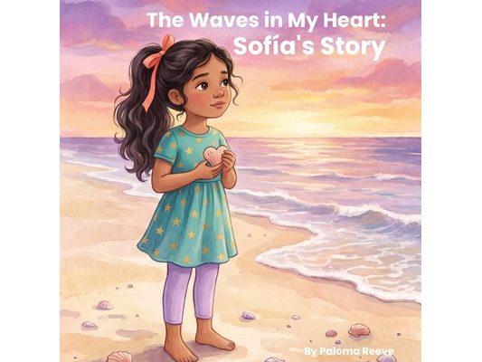 The Waves in My Heart: Sofía's Story