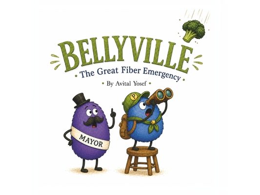 Bellyville: The Great Fiber Emergency
