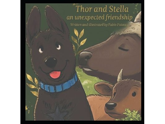 Thor and Stella- An Unexpected Friendship: A heartwarming children's book about friendship, empathy, and embracing diversity.