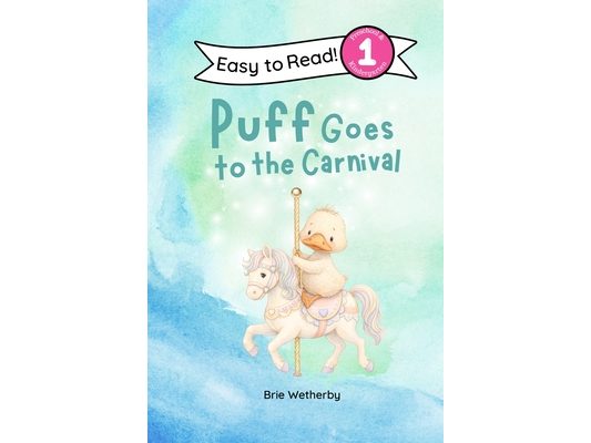 Puff Goes to the Carnival: Preschool and Kindergarten Level One Easy Reader
