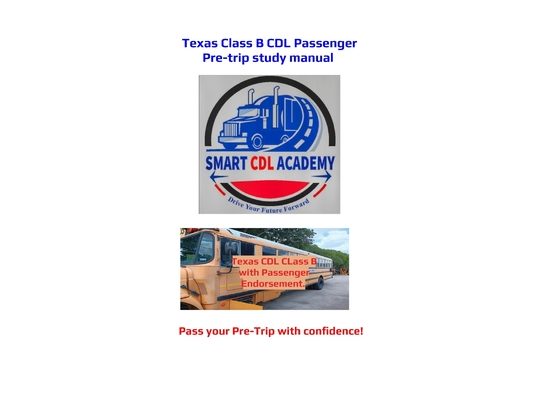 Texas Class B CDL Passenger Pre- Trip Study Manual