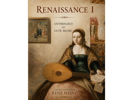 Renaissance I: Anthology of Lute Music