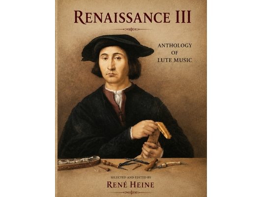 Renaissance III: Anthology of Lute Music