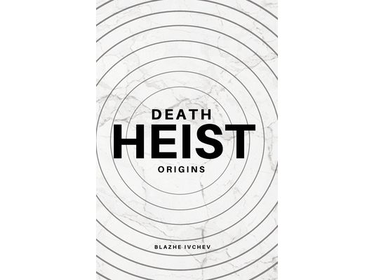 Death Heist: Origins