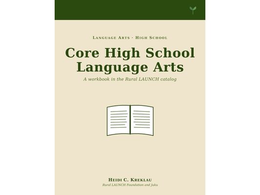 Core High School Language Arts: Production, Criticism, and Advanced Form