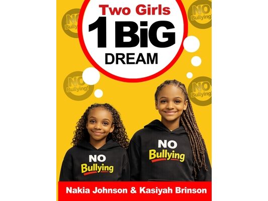 Two Girls, 1 Big Dream: No Bullying