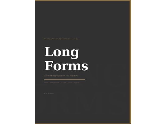 Long Forms: Ten writing projects in two registers