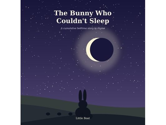 The Bunny Who Couldn't Sleep