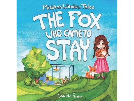 Mishka's Window Tales: The Fox Who Came to Stay