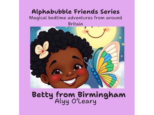 Betty from Birmingham: Flutterby's Midnight Adventure: Magical bedtime adventures from around Britain