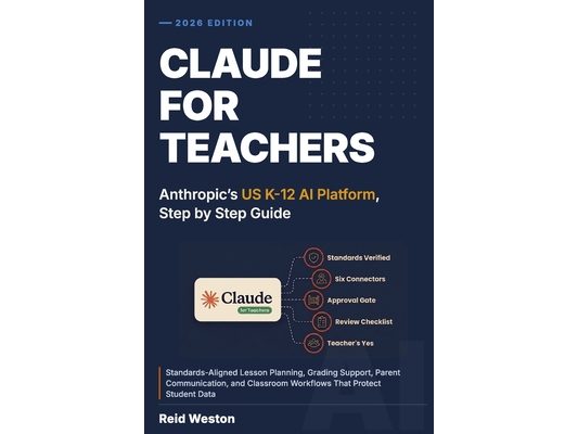 Claude For Teachers: Anthropic's US K-12 AI Platform, Step by Step Guide