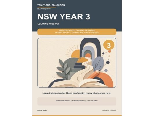 NSW Year 3 Learning Program: 200 Sequenced Learning Sessions: Student Practice, Answers and Parent Guidance