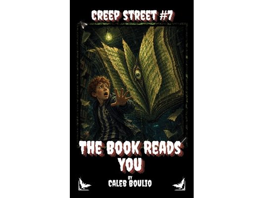 The Book Reads You: Creep Street #7