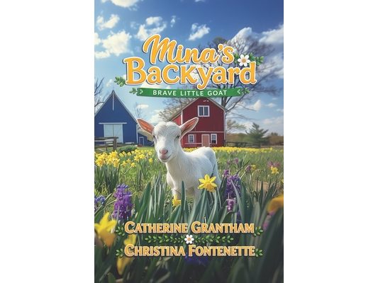 Mina's Backyard: Brave Little Goat
