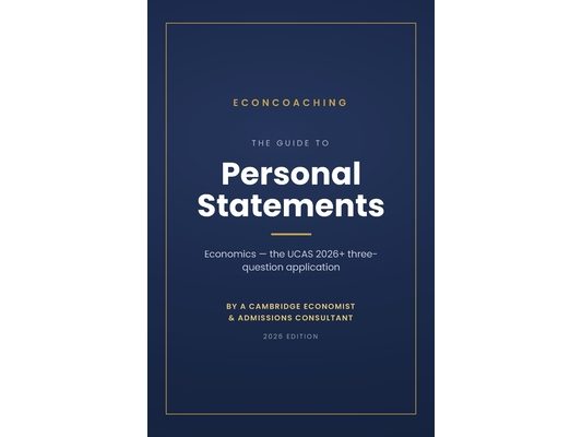 How to Write an Economics Personal Statement: Writing the UCAS 2026+ Three-Question Application