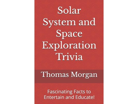 Solar System and Space Exploration Trivia: Fascinating Facts to Entertain and Educate!