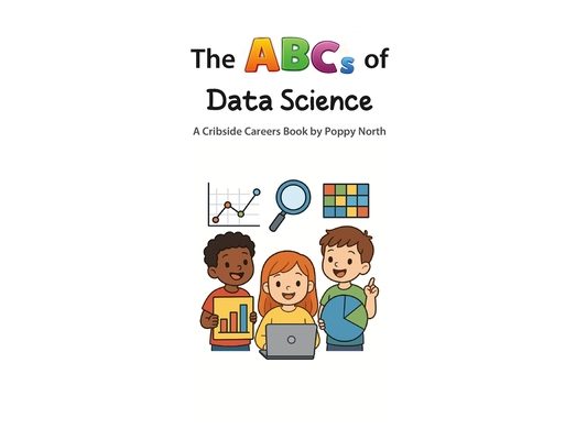 The ABCs of Data Science