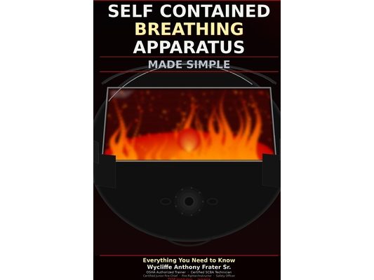 Self Contained Breathing Apparatus (Scba) Made Simple: Everything You Need to Know About SCBA