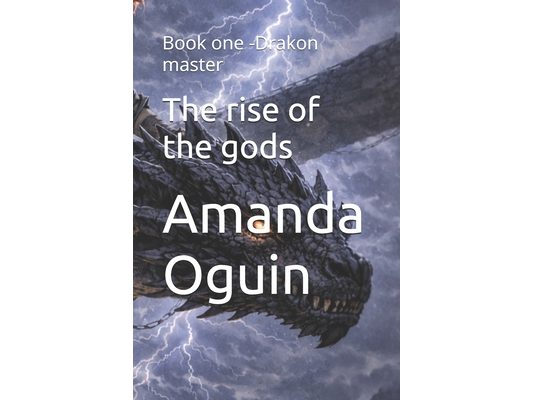 The rise of the gods: Book one -Drakon master