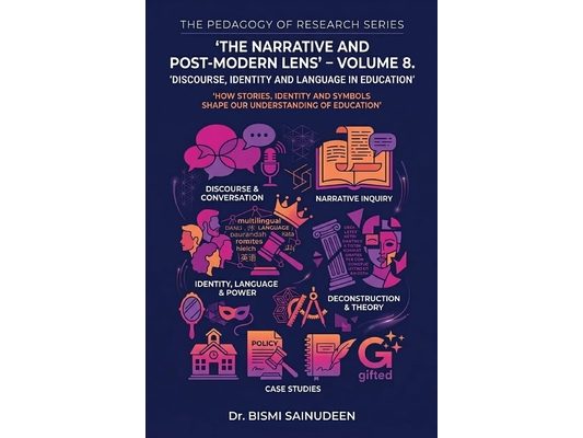 The Narrative & Post-Modern Lens: Discourse, Identity and Language in Education