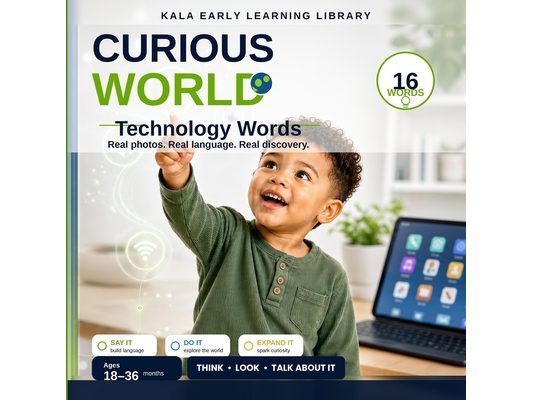 Curious World: Technology Words: A Real-Photo First Words Book for Toddlers Ages 18-36 Months