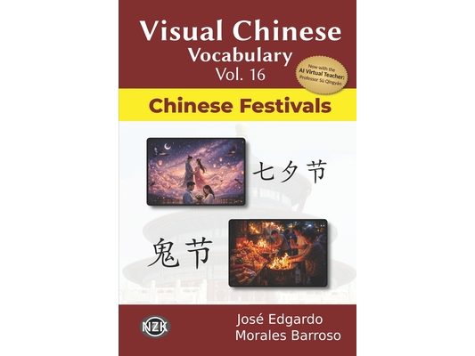 Visual Chinese Vocabulary Vol. 16: Chinese Festivals