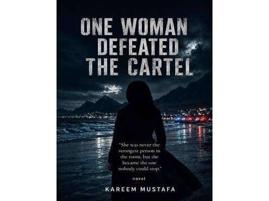 One Women Defeated The Cartel: A Mother Who Took Down One of Mexico's Deadliest Gangs to Avenge Her Daughter