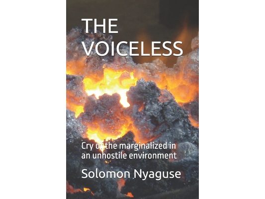 The Voiceless: Cry of the marginalized in an unhostile environment