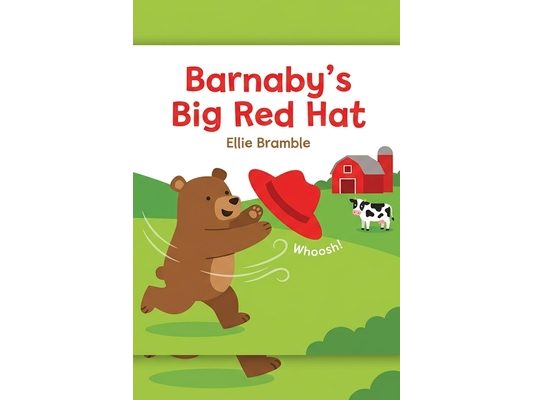 Barnaby's Big Red Hat: A First Words Farm Chase
