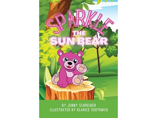 Sparkle the Sun Bear: The Playful World of Asia's Honey Bear, Beginner Reader