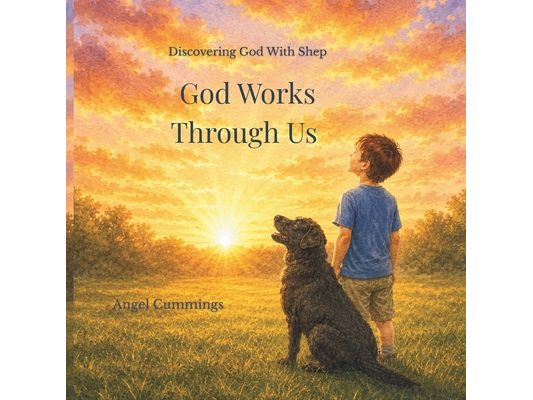 God Works Through Us
