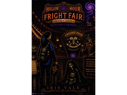 The Hollow Hour #3 Fright Fair: The Future It Promised