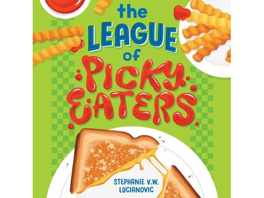The League of Picky Eaters