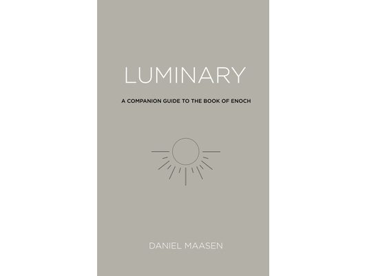 Luminary: A Companion Guide to the Book of Enoch