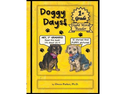 Doggy Days: A First Grade Sight Word Reader