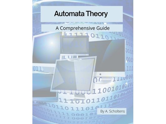 Automata Theory: A Comprehensive Guide