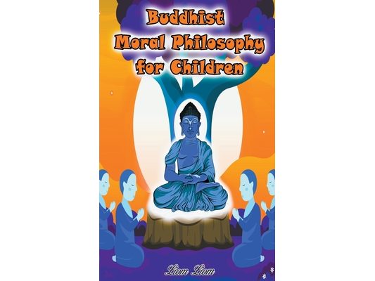 Buddhist Moral Philosophy for Children