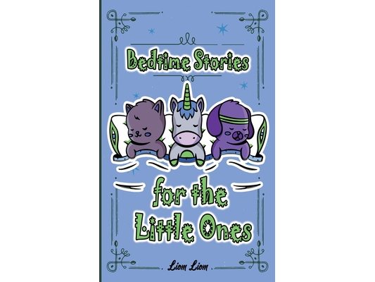 Bedtime Stories for the Little Ones