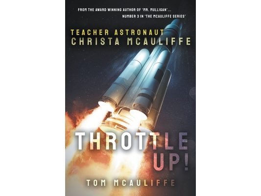 Throttle Up! Teacher Astronaut Christa McAuliffe