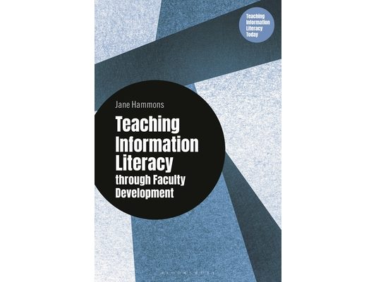 Teaching Information Literacy Through Faculty Development