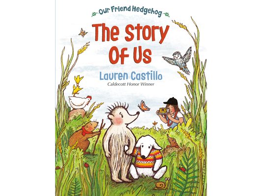 Our Friend Hedgehog: The Story of Us