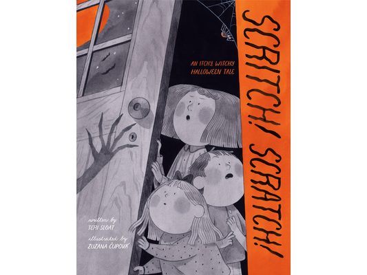 Scritch! Scratch!: An Itchy, Witchy Halloween Tale