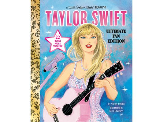 Taylor Swift Ultimate Fan Edition Little Golden Book Biography: 22 Bonus Pages! Stickers!